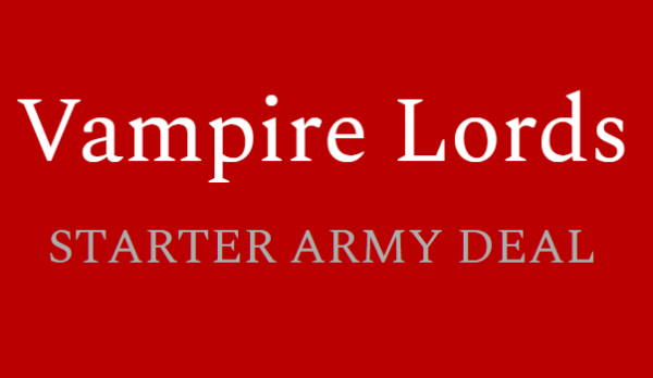 Vampire Lords- Starter Army Deal