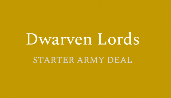 Dwarven Lords - Starter Army Deal