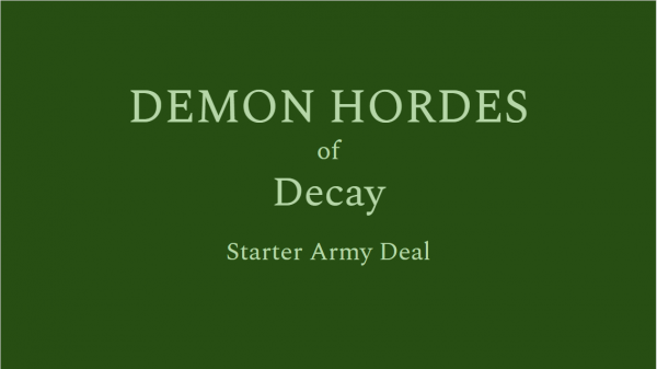 DEMON HORDES of Decay - Starter Army Deal